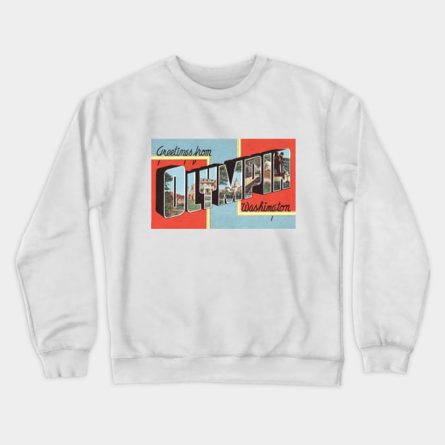 Greetings from Olympia, Washington - Vintage Large Letter Postcard Crewneck Sweatshirt by Naves